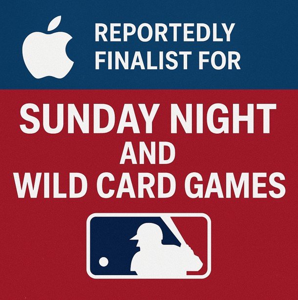 Apple Closing In on MLB Sunday Night and Wild Card Broadcast Deal